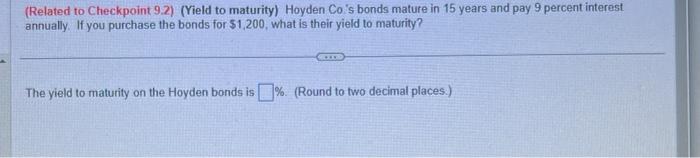  I need help with these problems (Related to Checkpoint 9.2) (Yield