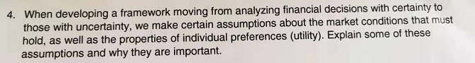  4. When developing a framework moving from analyzing financial decisions with