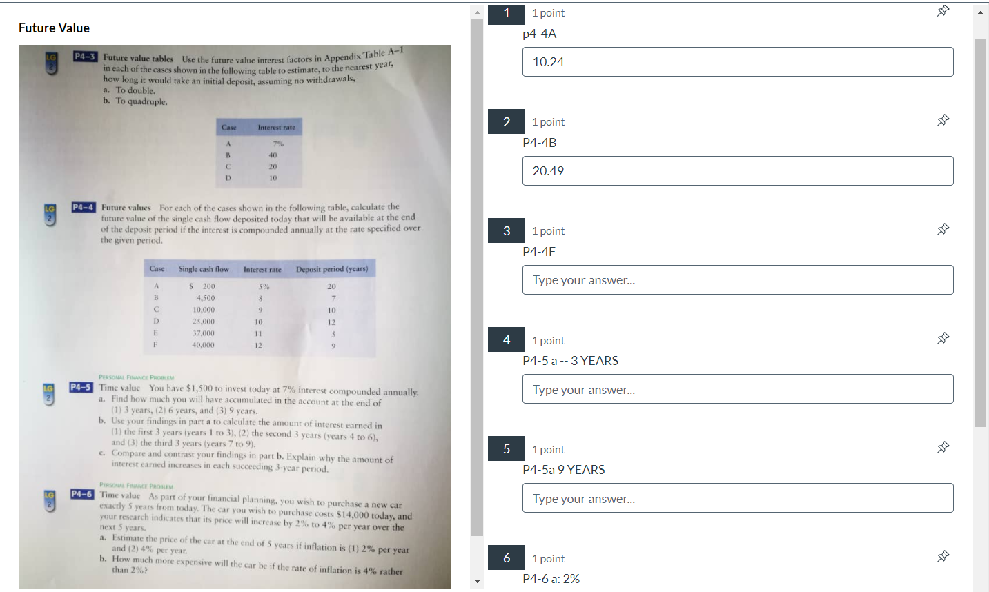 1 Future Value 1 point P4-4A P4-3 Future value tables Use