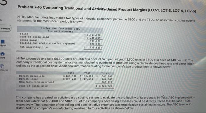  Problem 7-16 Comparing Traditional and Activity-Based Product Margins [LO7-1, L07-3, LO7-4,