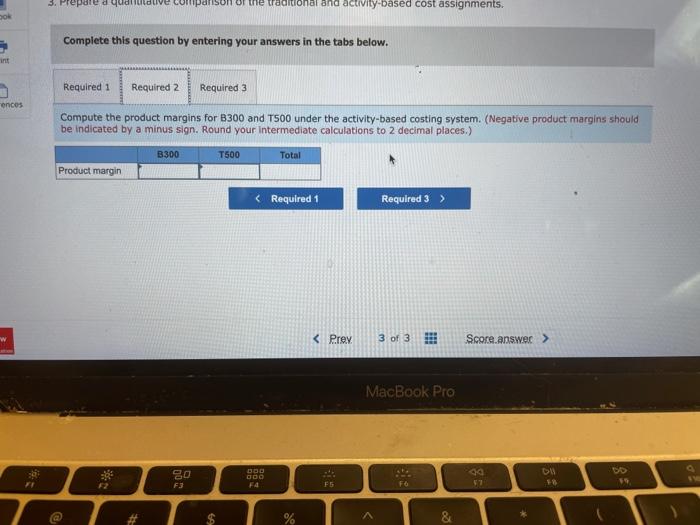 and the T500. An absorption costing income statement for the most recent