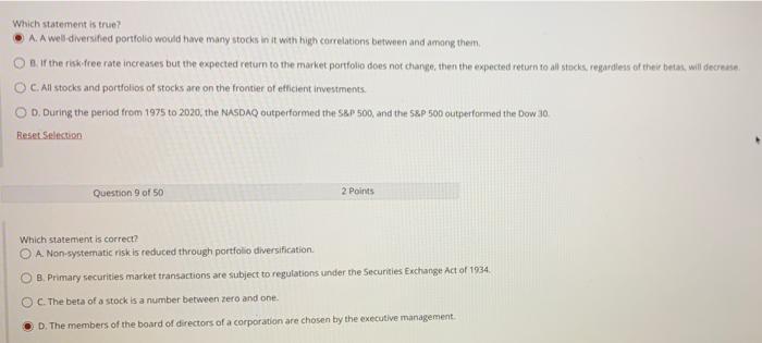  Which statement is true? AA well diversified portfolio would have many