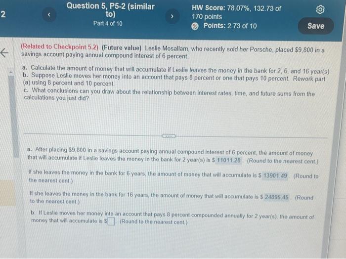 who recently sold her Porsche, placed $9,800 in a savings account paying