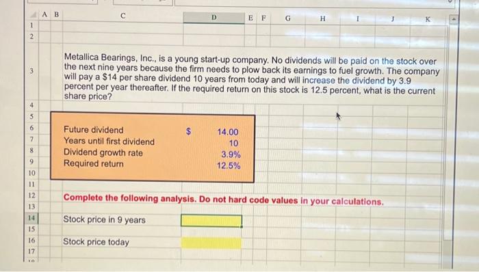 solve using cell numbers! A B D EF H 1 2 Metallica
