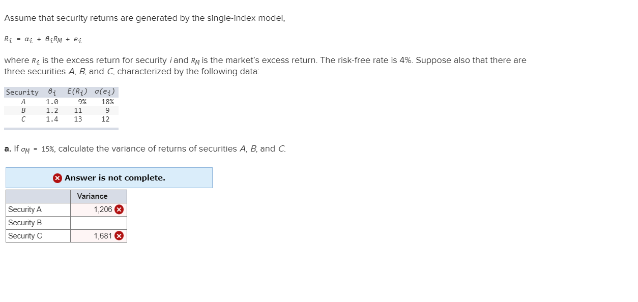  Assume that security returns are generated by the single-index model, Ri=i+biRM+ei