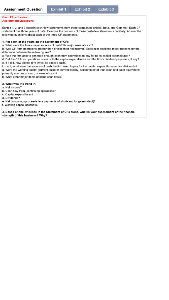  Assignment Question Exhibit 1 Exhibit 2 Exhibit 3 Cash Flow Review
