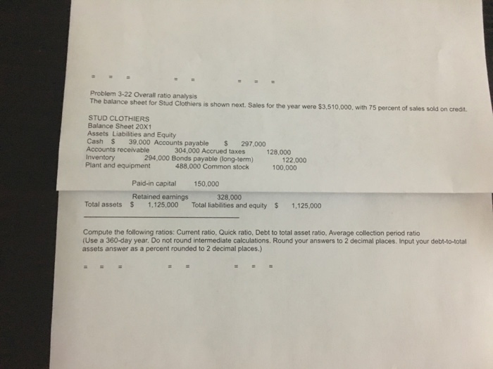  Problem 3-22 Overall ratio analysis is shown next., Sales for the