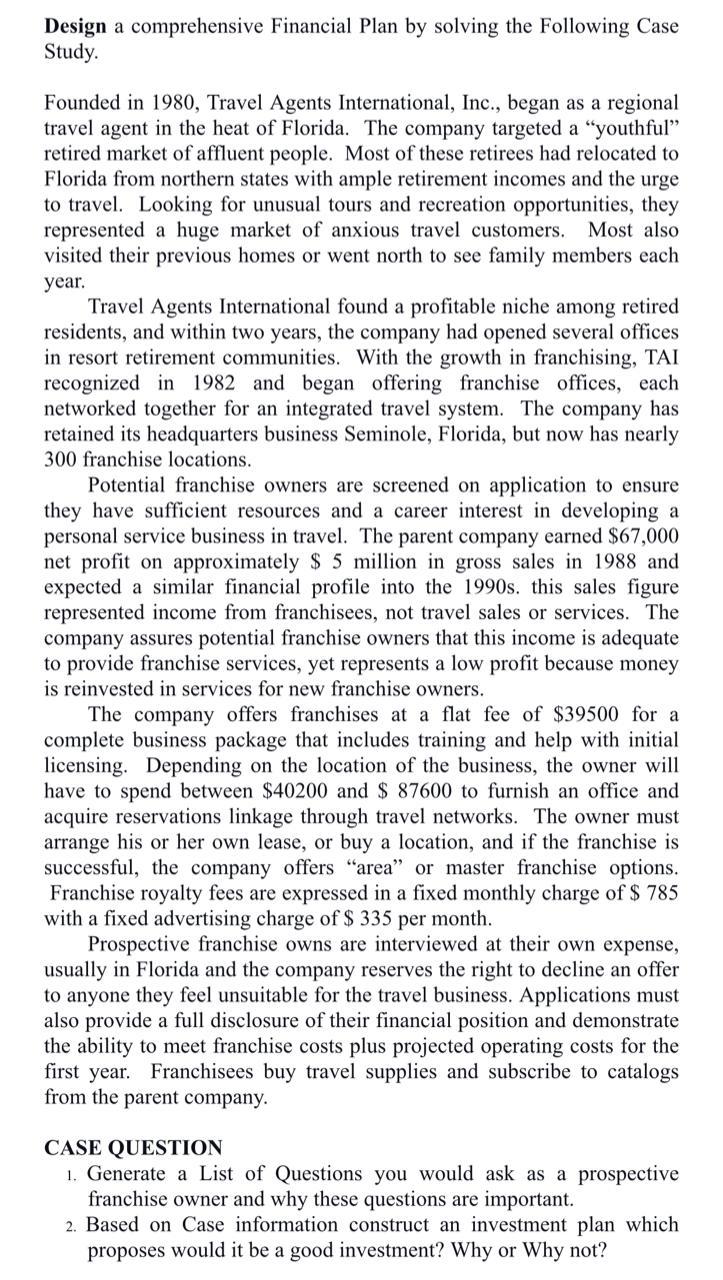  Design a comprehensive Financial Plan by solving the Following Case Study.