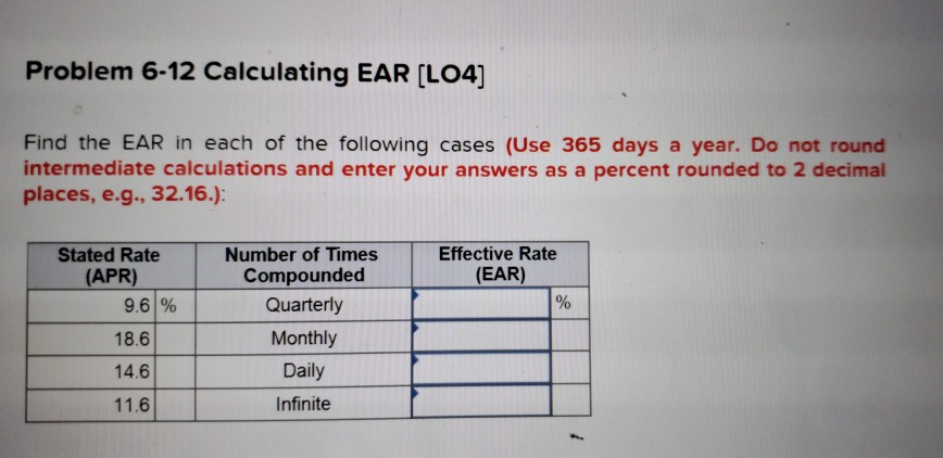  Problem 6-12 Calculating EAR (L04] Find the EAR in each of