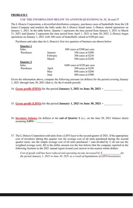  PROBLEMC USE THE INFOLNATION BELOW TO ANSWER QUESTIONS 34, 35, 36