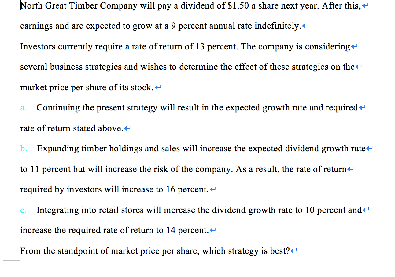 North Great Timber Company will pay a dividend of $1.50 a