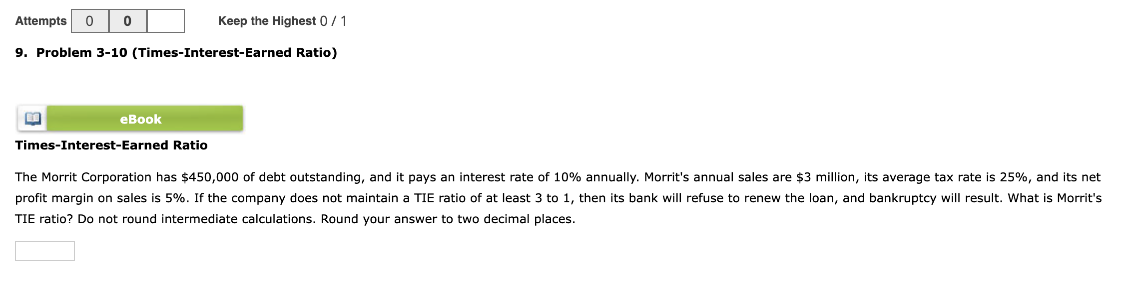  Attempts 0 Keep the Highest 0 / 1 9. Problem 3-10