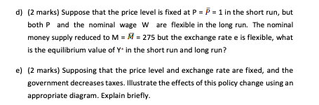 Question 1. (10 marks) Consider the following model of a small open