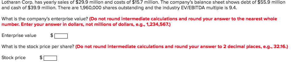  I would prefer the steps done in excel please Lotharan Corp.