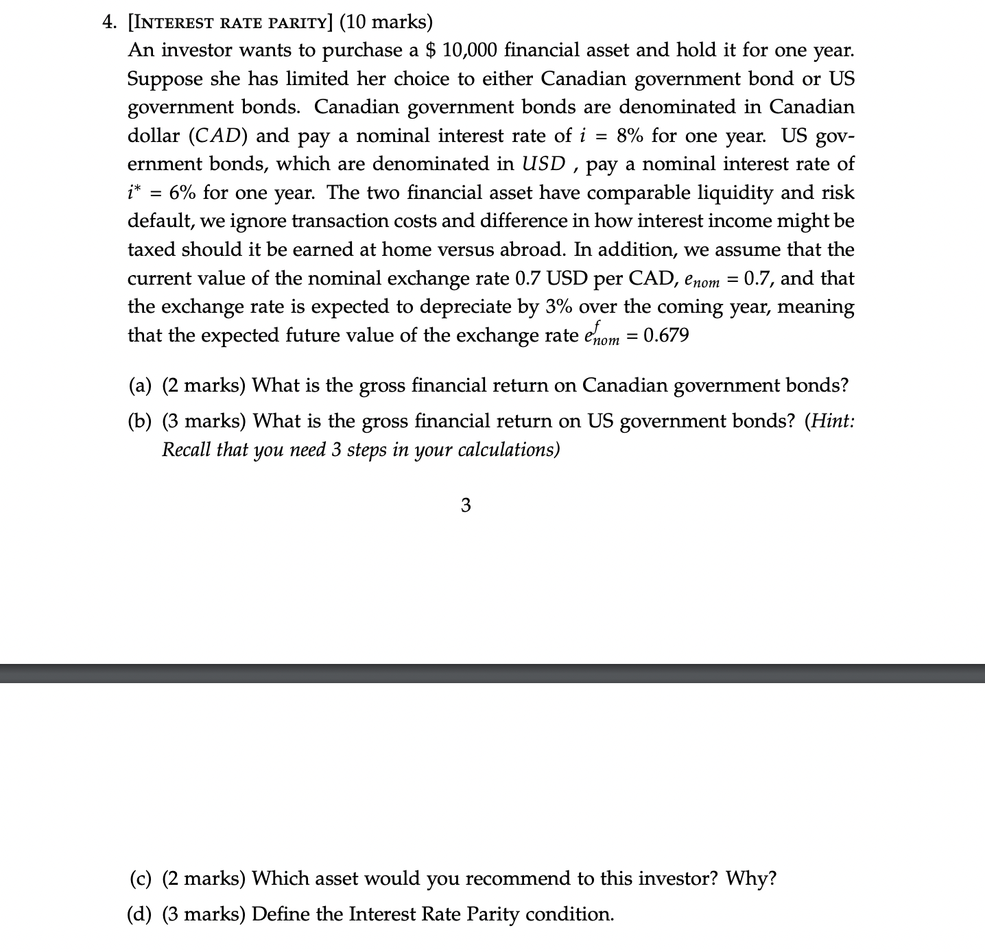  [INTEREST RATE PARITY](10 marks) An investor wants to purchase a $10,000