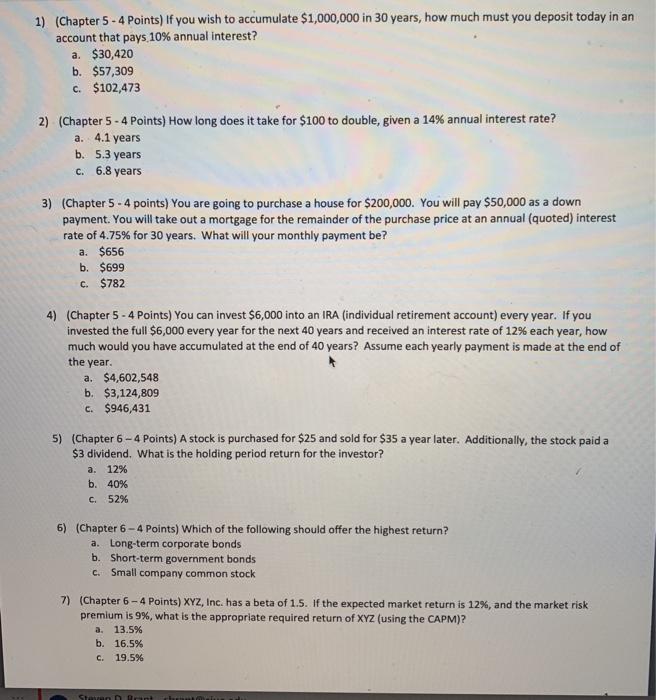  1) (Chapter 5 - 4 Points) If you wish to accumulate