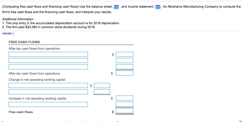 (Computing free cash flows and financing cash flows) Use the balance