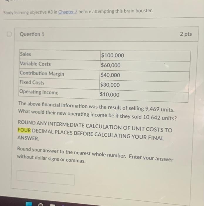  Study learning objective #3 in Chapter7 before attempting this brain booster.