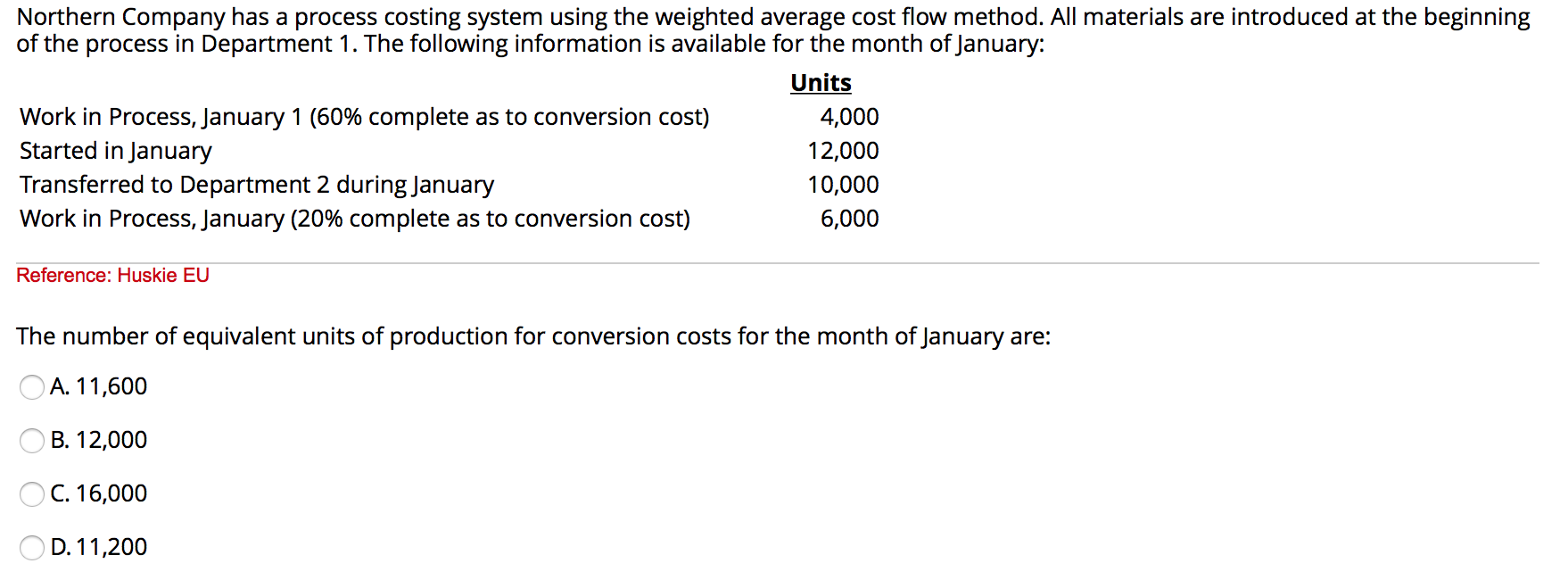 Northern Company has a process costing system using the weighted average
