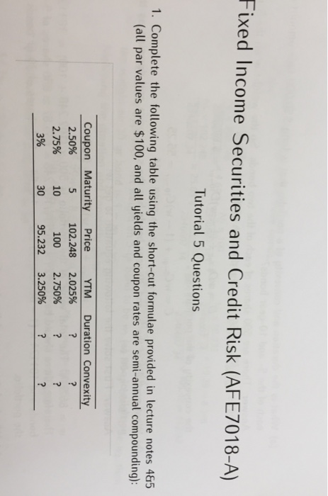  Complete the following table using the short-cut formulae provided in lecture