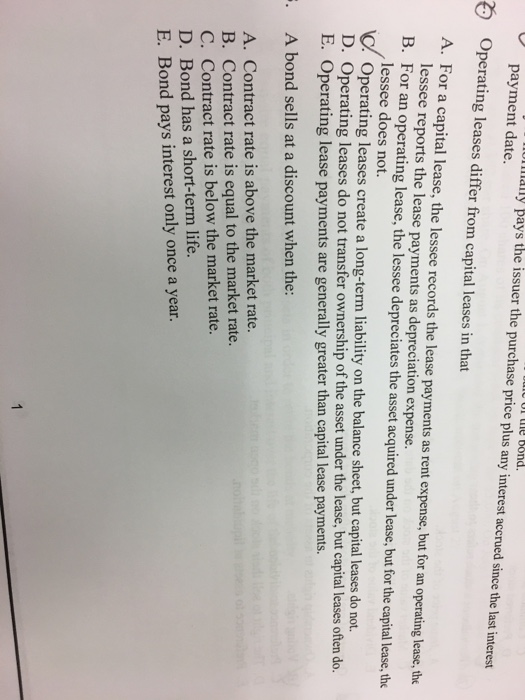  Operating leases differ from capital leases in that A. For a