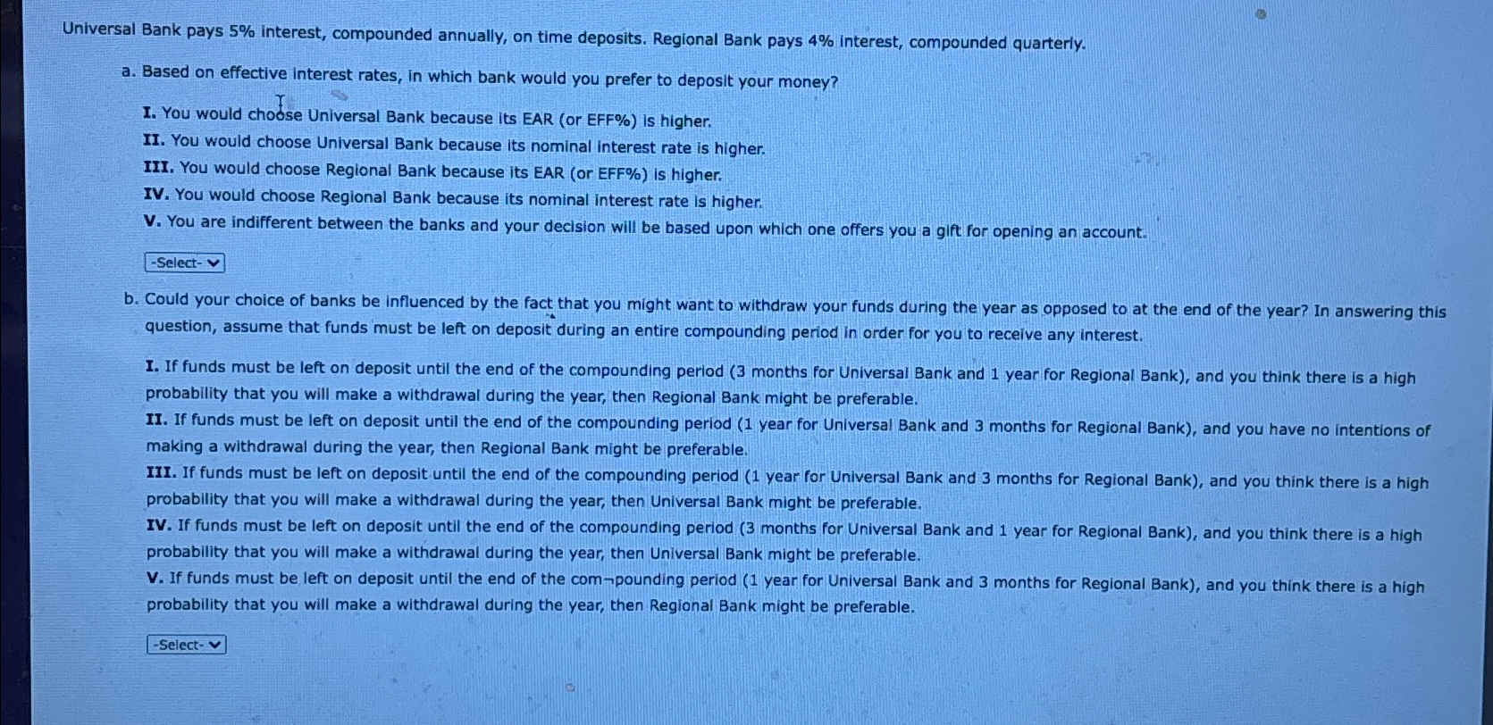  Universal Bank pays 5% interest, compounded annually, on time deposits. Regional