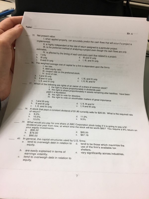  ID: A 35. Net present value: implemented. applied properly, can accurately