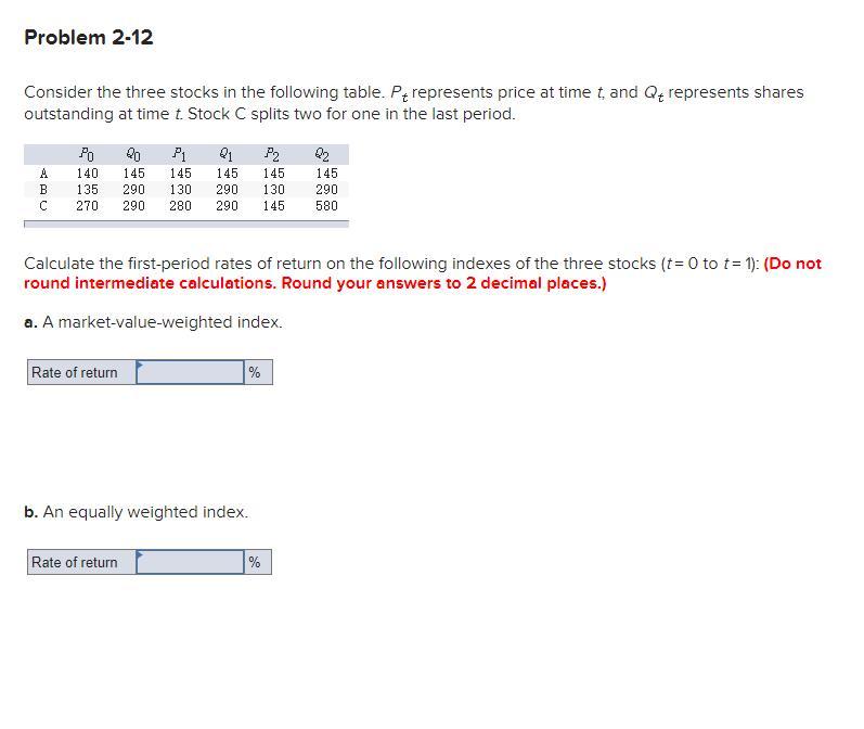 Problem 2-12 Consider the three stocks in the following table. Pe