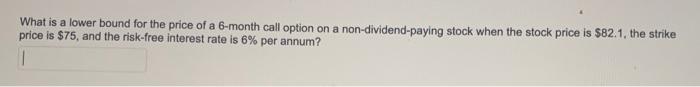 kindly help with the right answer What is a lower bound for