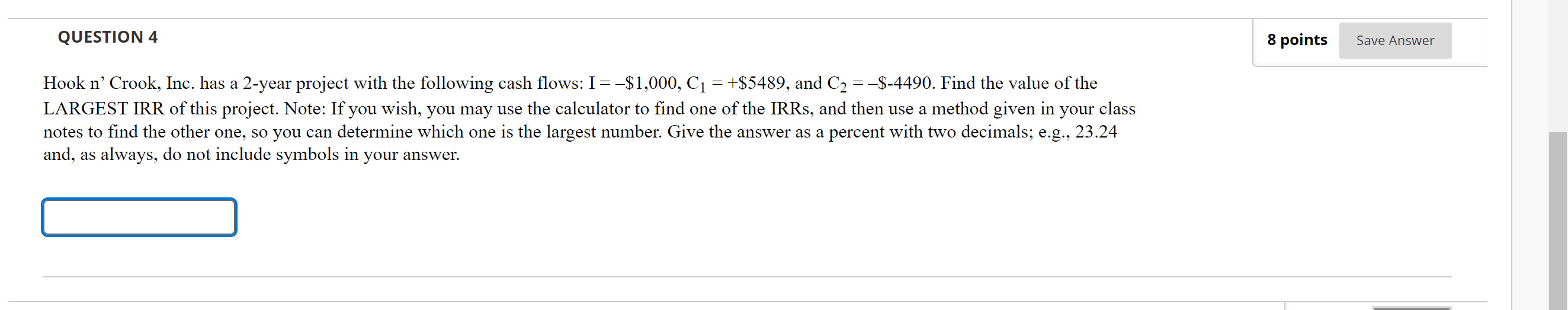  QUESTION 4 Hook n' Crook, Inc. has a 2-year project with