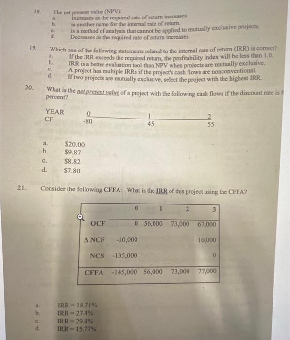  18 19. The net present value (NPV): Increases as the required