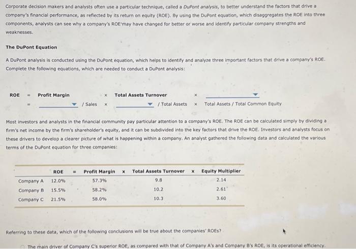  Corporate decision makers and analysts often use a particular technique, called