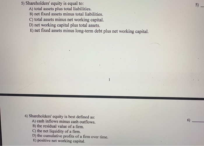 a firm's current assets. B) current assets minus current liabilities. C) the