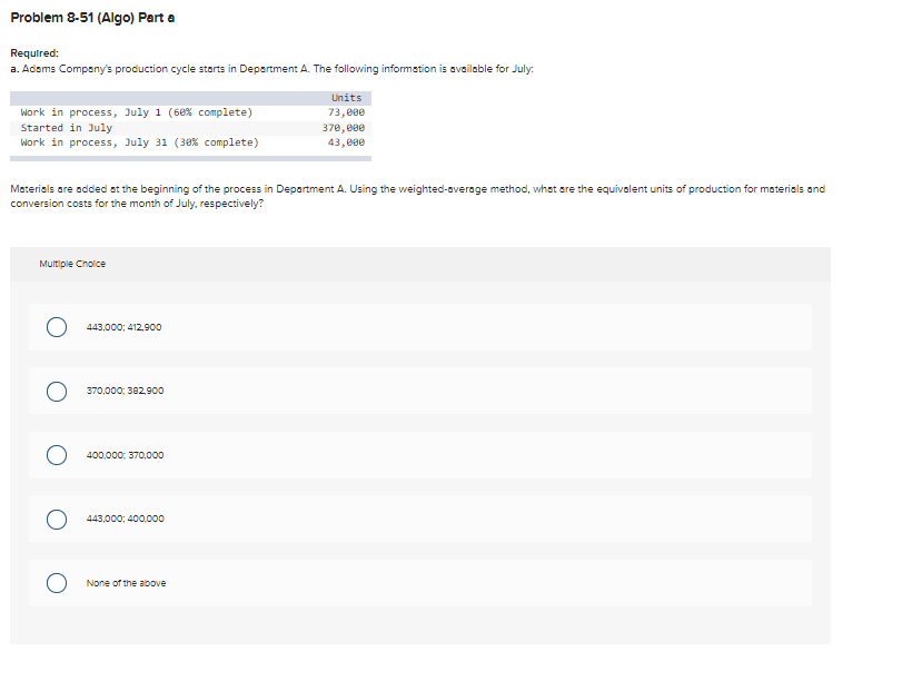 Problem 8-51 (Algo) Part a Required: a. Adsms Compony's production cycle