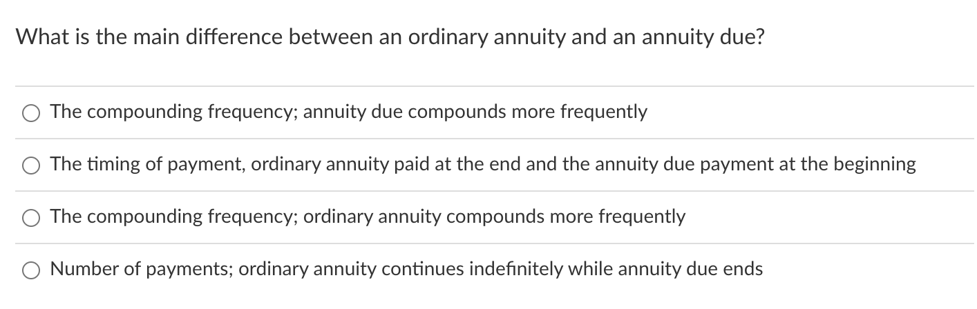 What is the main difference between an ordinary annuity and an