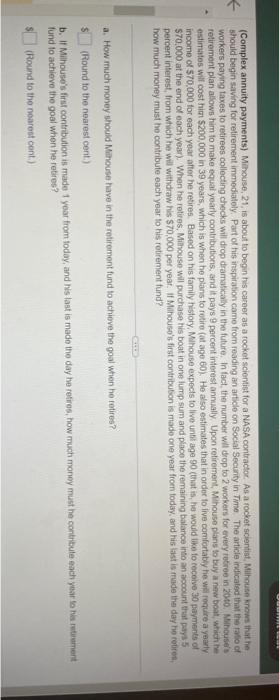  please show work (Complex annuity payments) Minouse, 21, is about to