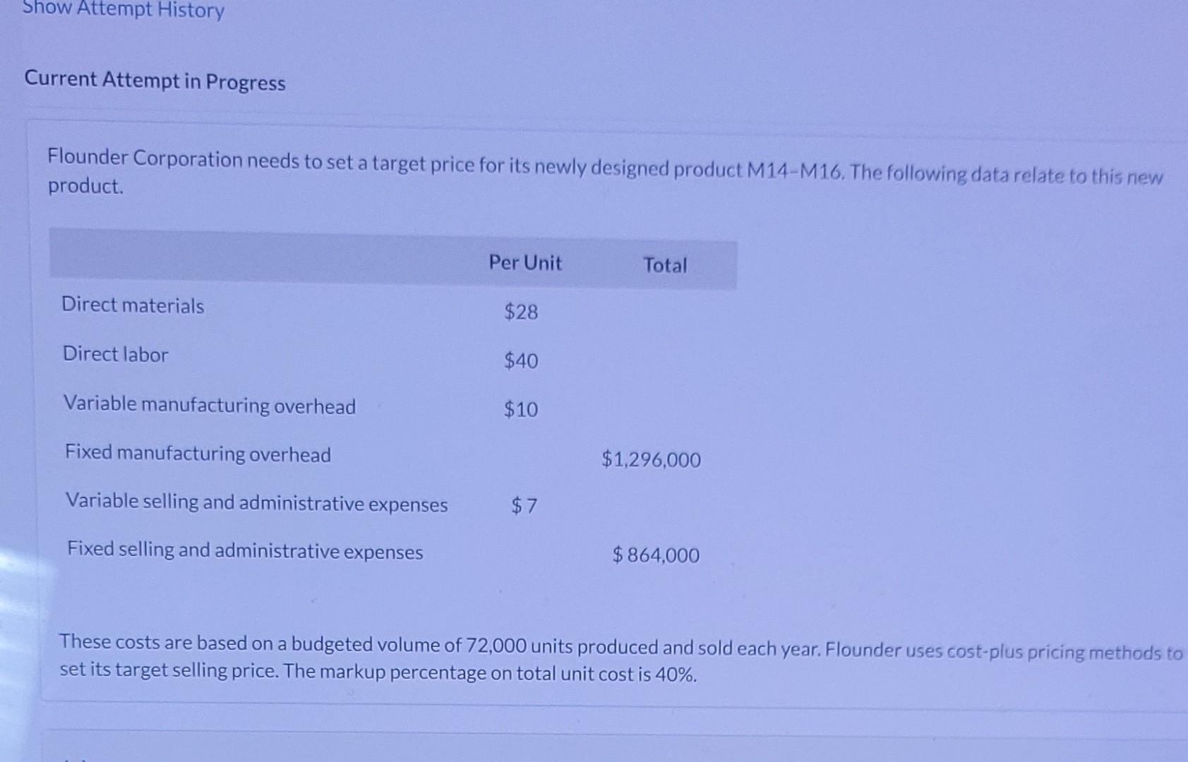 Current Attempt in Progress Flounder Corporation needs to set a target