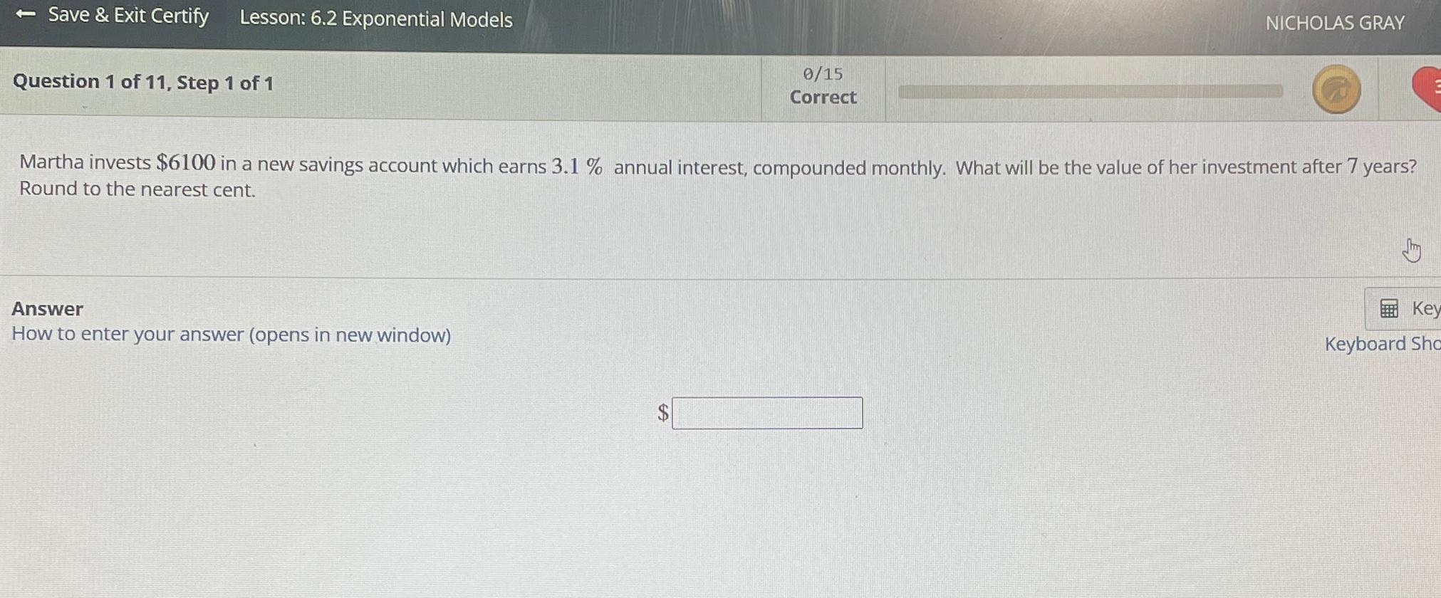 larr Save & Exit Certify\ Lesson: 6.2 Exponential Models\ NICHOLAS GRAY\