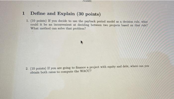  NAME: 1 Define and Explain (30 points) 1. (10 points) If