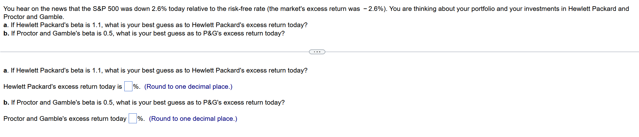 Proctor and Gamble. a. If Hewlett Packard's beta is 1.1, what
