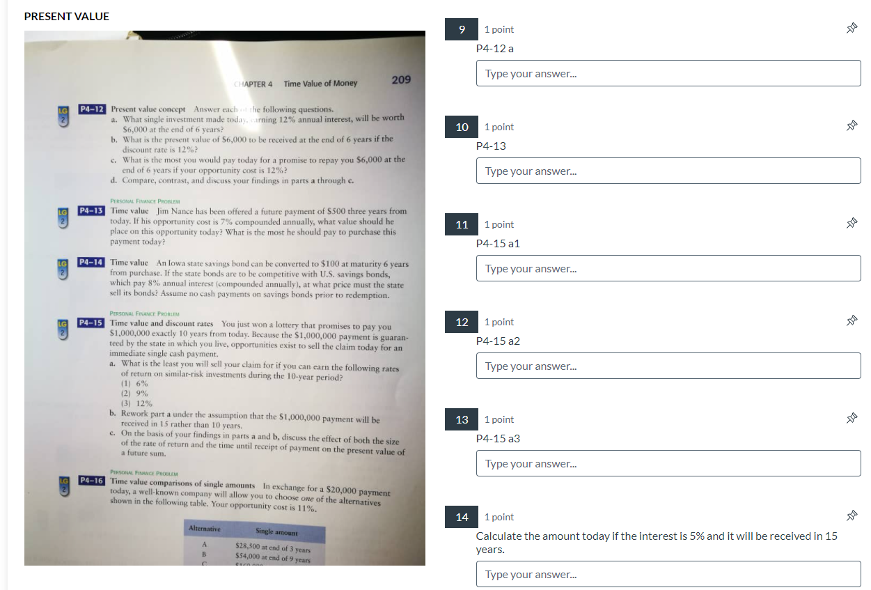 PRESENT VALUE 9 1 point P4-12 a 209 Type your answer...