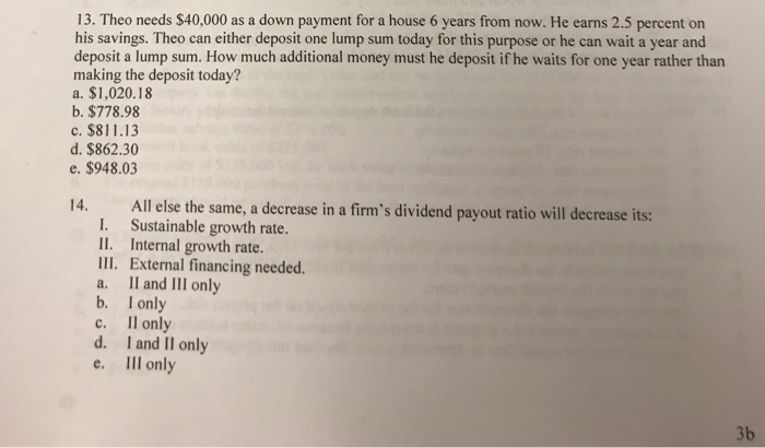  Theo needs $40,000 as a down payment for a house 6