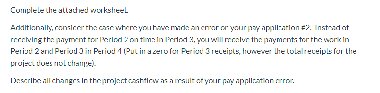 Complete the attached worksheet. Additionally, consider the case where you have