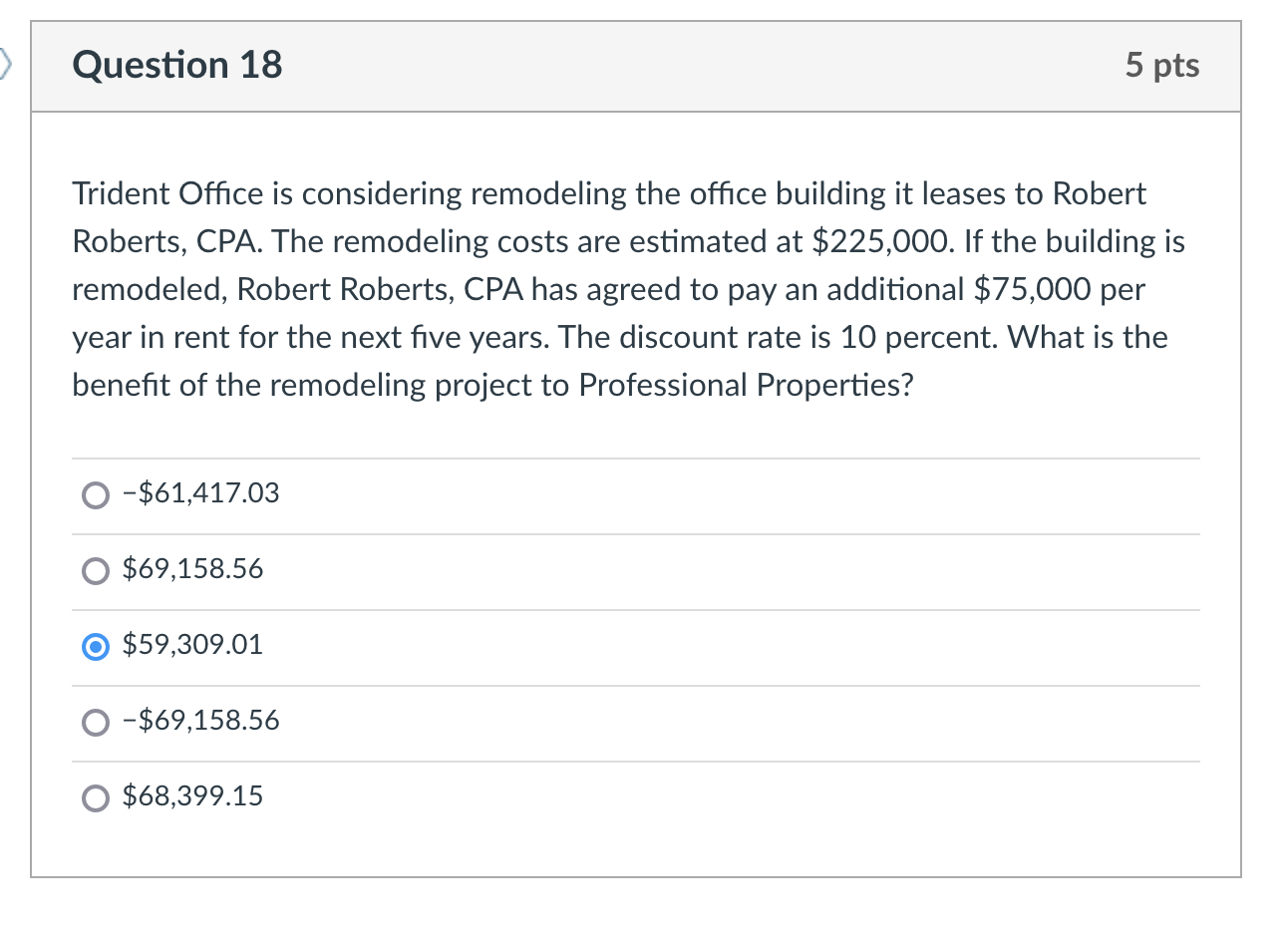 PLEASE DO IT BY EXCEL!!!! THANKS!!! Question 18 5 pts Trident Office