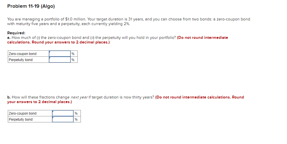  Please explain with solution. Thanks! Problem 11-19 (Algo) You are managing