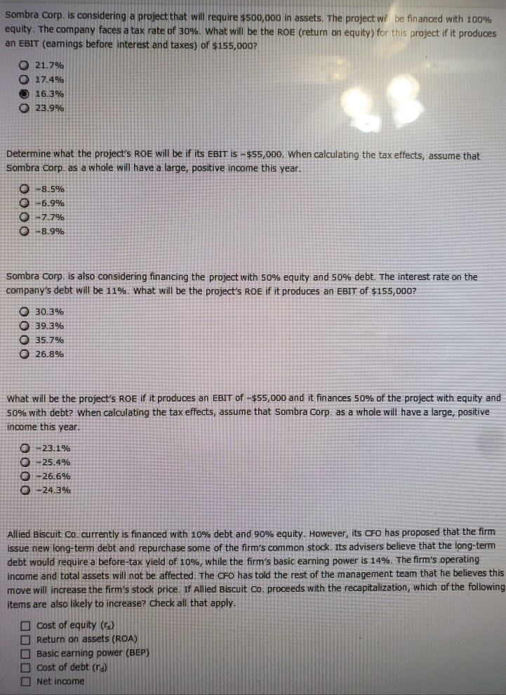  Sombra Corp. is considering a project that will require $500,000 in