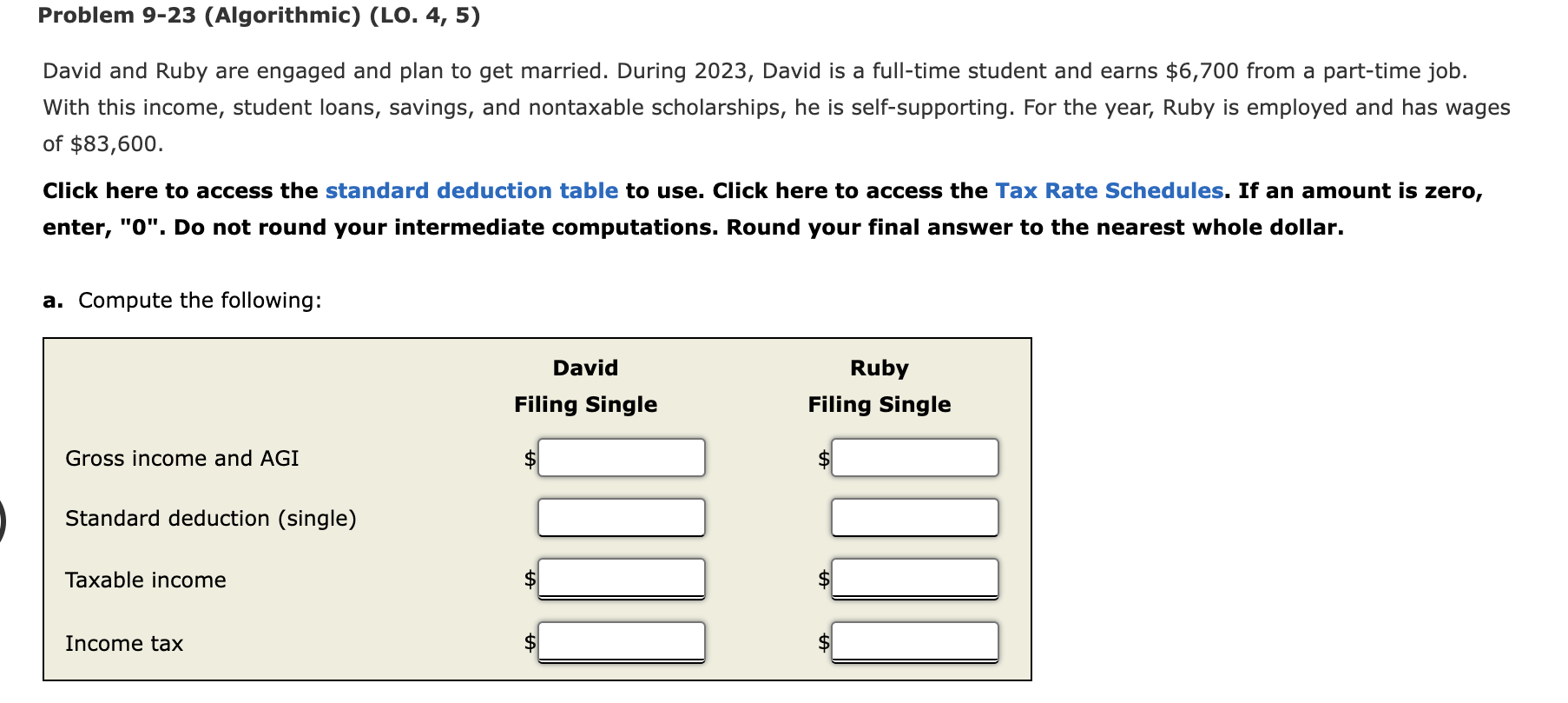 Problem 9-23 (Algorithmic) (LO. 4, 5) David and Ruby are engaged