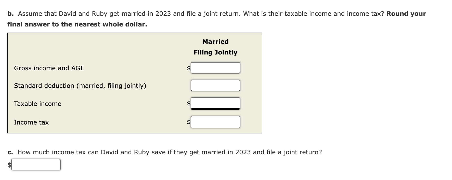 and plan to get married. During 2023, David is a full-time student