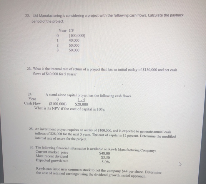 Answer problem and show work please 22. J&J Manufacturing is considering a