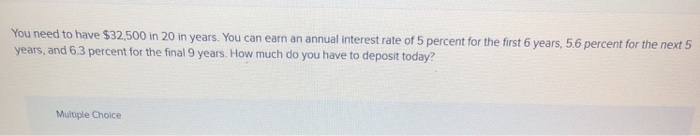 percent interest compounded monthly. How much will you have in 5 years